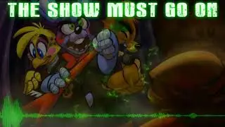 FNAF THE SHOW MUST GO ON [1 HOUR]
