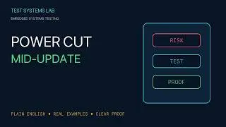 Firmware Update Testing — Power Loss, Rollback, and Recovery