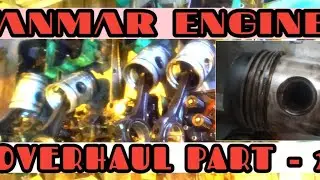 SHIPS YANMAR ENGINE OVERHAULING PART -2