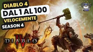 DIABLO 4: Come arrivare al lvl 100 velocemente nella season 4