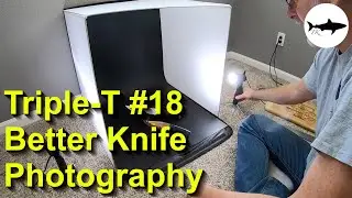 Triple-T Thursday #18 - Better Knife Photography