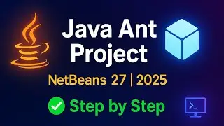 Create a Java Ant Project in NetBeans 27 | Run Java Project in NetBeans (2025 Guide)
