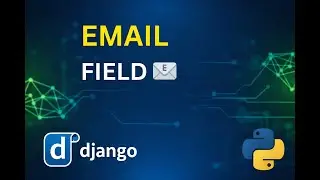 How to Add an Email Input Field in Registration Form in Django Framework | Python