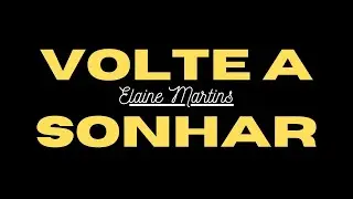 Volte a Sonhar - Elaine Martins - Com Letra