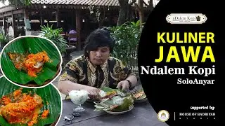 KULINER ENDESSS SOLOANYAR | KULINER JAWA DAN MASAKAN JAWA DI NDALEMKOPI | WISATA KULINER