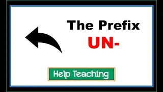 The Prefix UN- | Prefixes and Suffixes Vocabulary Lesson