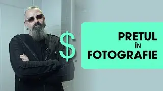 Pretul in FOTOGRAFIE
