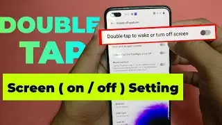 How to set double tap screen on - How to double tap to screen on and off - Double tap screen on