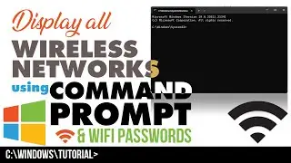 Ultimate Windows WIFI Guide: Displaying Networks & Revealing Passwords via Command Prompt