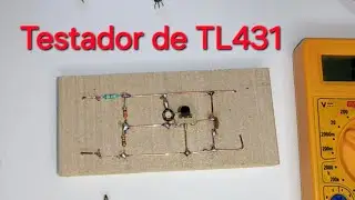 Como Fazer um Testador de TL431