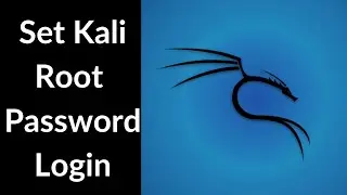 How to Set a Kali Root Password and Enable Root Login