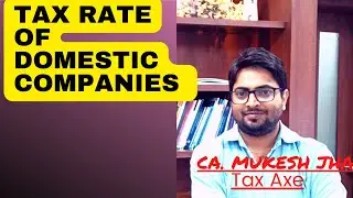 Tax rate of Domestic Company for AY 2022-23