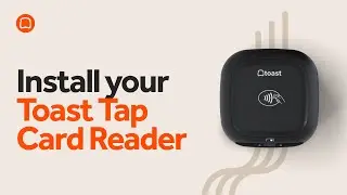 Install your Toast Tap Card Reader