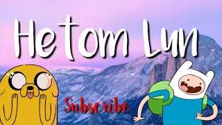 Новая заставка канала Hetom Lun