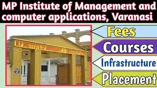 MP Institute of Management and Computer Application, Varanasi || Full Honest Review, Placement, Fees