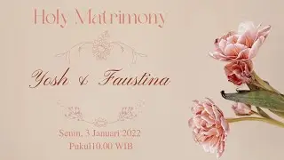 Misa Perkawinan | Yosh & Faustina