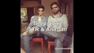 Beep Song by STR & Anirudh