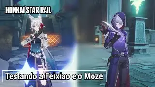 Honkai Star Rail: Testando a Feixiao e o Moze