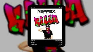 NEFFEX // Killa