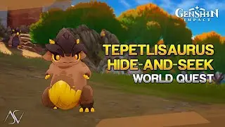 Tepetlisaurus Hide-and-Seek (Guide) - World Quest | Genshin Impact