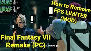 How I Removed the 120 FPS Limit with the Hook MOD Final Fantasy VII Remake
