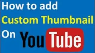 How to put thumbnails on your youtube video.