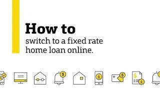 How to switch to a fixed rate home loan online