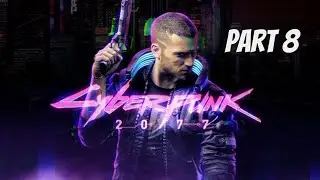Cyberpunk 2077 - Part 8 - Johnny Silverhand!!