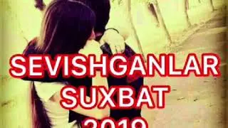 Sevishganlar Suhbati 2019 💔💔💔 Yigit va Qiz💔💔