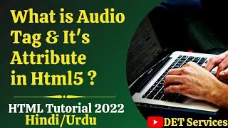 Html5 Tutorial -35 | Audio Tag in Html5 | 2021 | Html Audio Tag in Hindi
