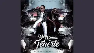 Yo Quiero Tenerte