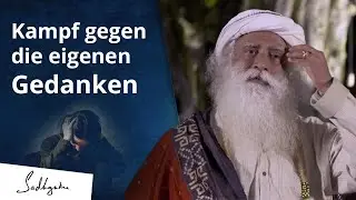 Versuche nicht negative Gedanken zu stoppen | Sadhguru