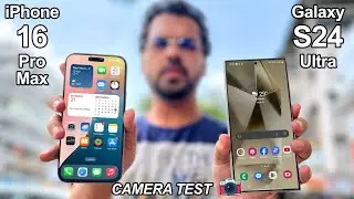 iPhone 16 Pro Max Vs Galaxy S24 Ultra Real World Camera Test 🔥