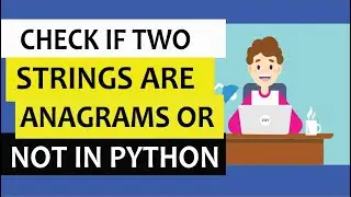 Python program to check two strings are anagrams or not