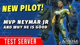 New Pilot: MVP Neymar Jr - How he can be useful | Mech Arena Test Server