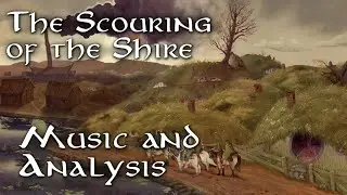 The Scouring of the Shire Suite (Music and Analysis)