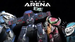 MECH ARENA.EXE (Funny Moments)