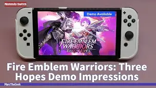 Fire Emblem Warriors Three Hopes Demo Impressions