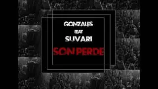 Gonzales Feat Süvari - Son Perde