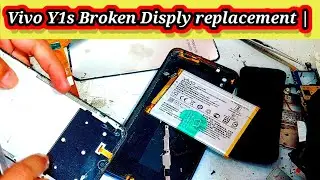 vivo  Y1s Broken Disply replacement | Vivo Y1s Disply change