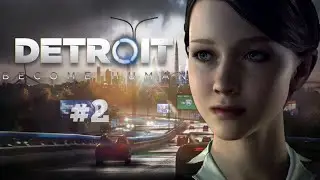 Прохождение Detroit Become Human #2