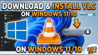 How to Download and Install VLC Media Player on Windows 11/10 (2026)