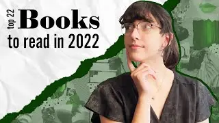 Top 22 Books I Want to Read in 2022
