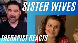 Sister Wives #20 - (Robyn's Evil Plan) - Therapist Reacts