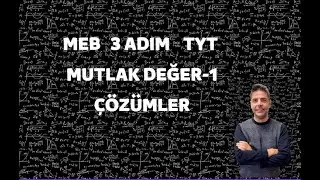MEB 3 ADIM TYT MUTLAK DEĞER ÇÖZÜMLERİ 1