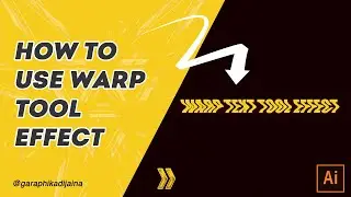 How to Use Warp Tool Effect in illustrator