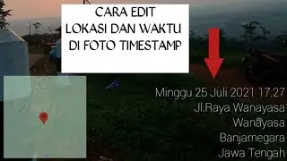 CARA EDIT LOKASI WAKTU DAN TANGGAL DI Timestamp