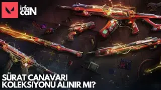 SÜRAT CANAVARI KOLEKSİYONU ALINIR MI? | #VALORANT