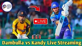 🔴 Kandy vs Dambulla Live || Live Cricket Match Today || Kandy vs Dambulla Match Live Streaming Today