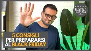 5 CONSIGLI per prepararsi al meglio per le offerte del BLACK FRIDAY